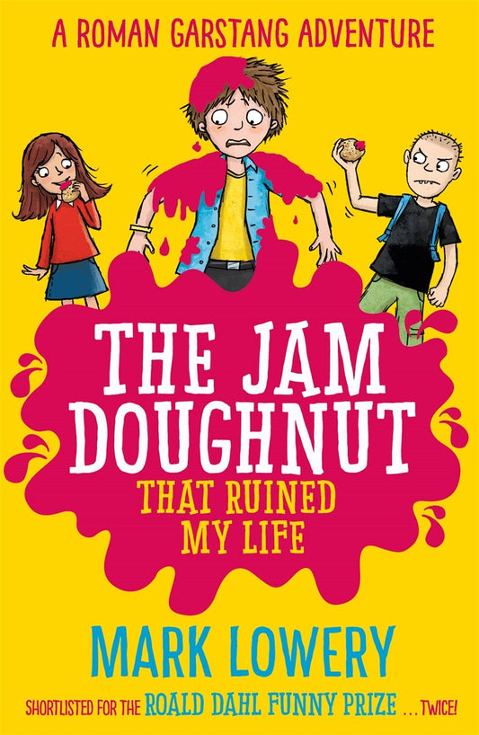 The Jam Doughnut That Ruined My Life (Paperback)