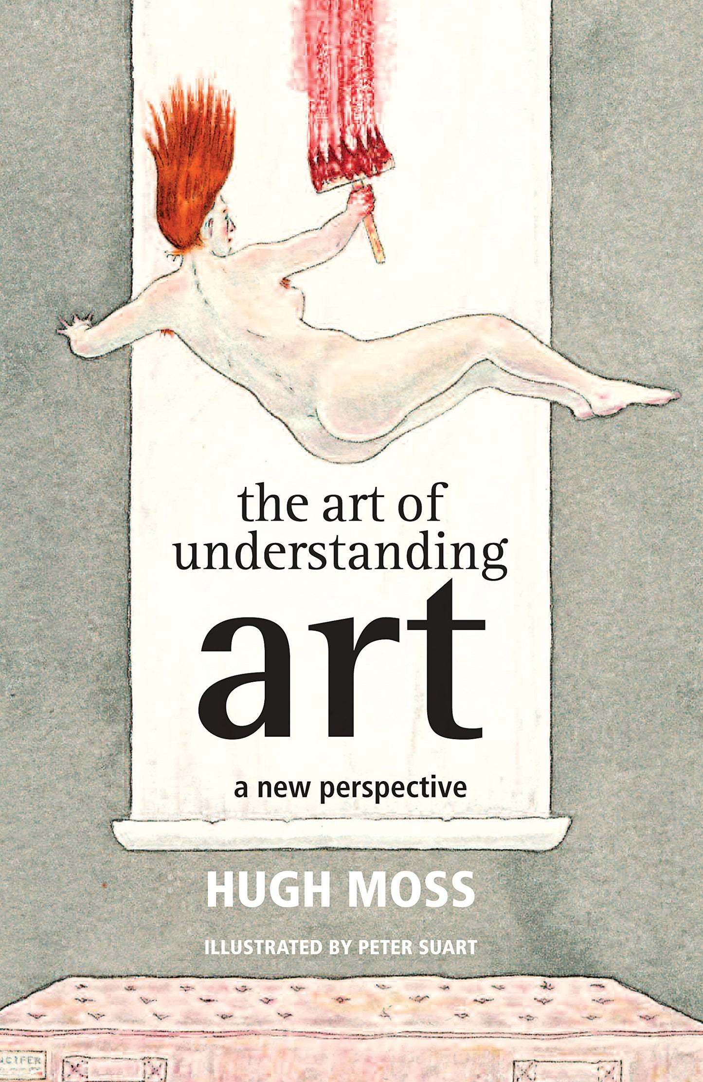 The Art of Understanding Art: A New Perspective by Hugh Moss, Peter Suart at Chapters online bookstore Pakistan