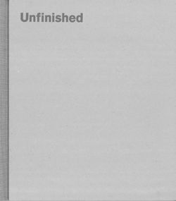 Unfinished - Thoughts Left Visible