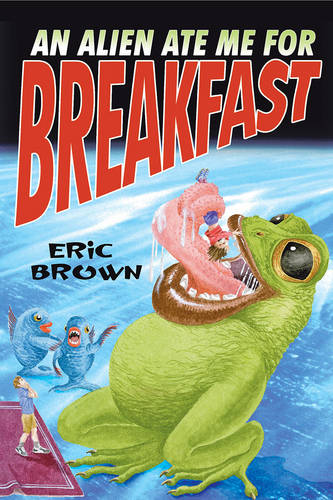 Children's book in Pakistan at Chapters - An Alien Ate Me For Breakfast