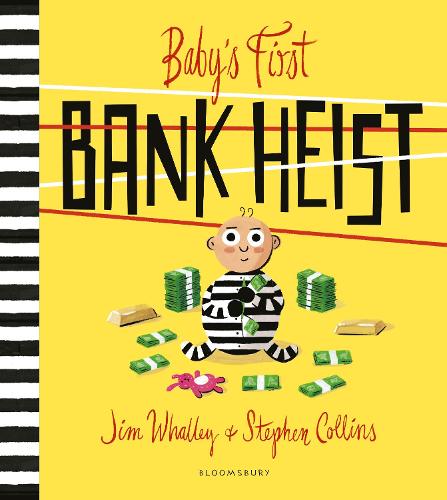 Baby's First Bank Heist (Paperback)