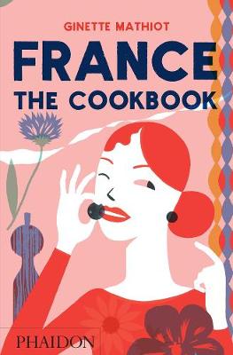 France: The Cookbook (Hardcover)