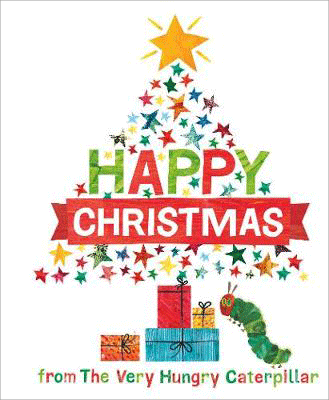 Happy Christmas from the Very Hungry Caterpillar (Hardcover)
