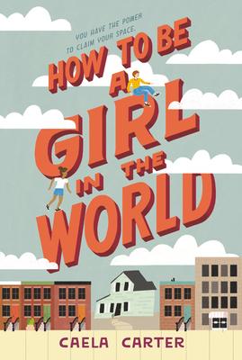 How to Be a Girl in the World (Paperback)