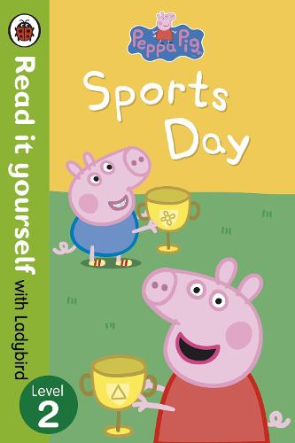 Peppa Pig: Sports Day - Read it yourself with Ladybird: Level 2 (Paperback)