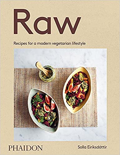 Raw: Recipes for a modern vegetarian lifestyle by Solla Eiriksdottir available at Chapters bookstore in Pakistan