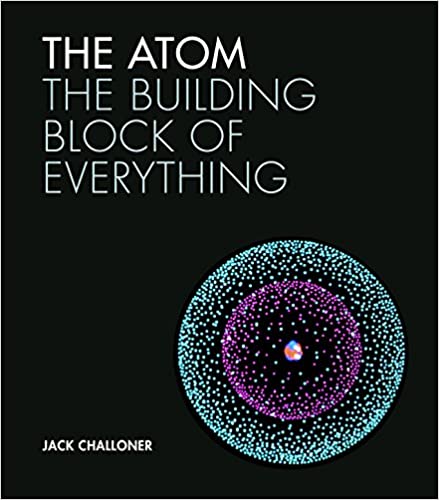 The Atom: The building block of everything 9781782405566 at Chapters bookstore Pakistan