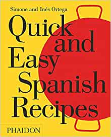 Quick and Easy Spanish Recipes by Simone Ortega, Ines Ortega 