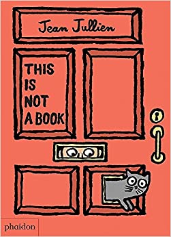 This Is Not A Book by Jean Jullien, Meagan Bennett