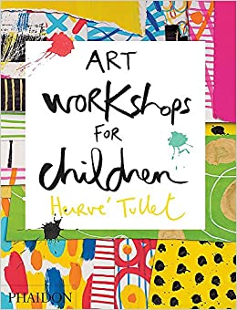 Children's Book on Chapters Pakistan called Art Workshops for Children by Herve Tullet