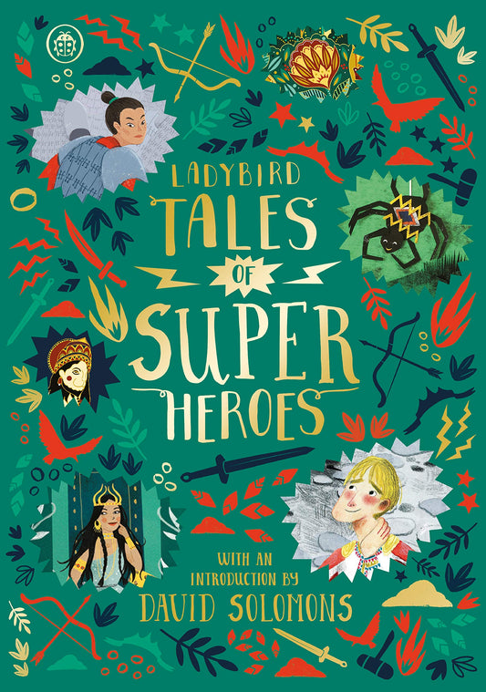 Ladybird Tales of Super Heroes: With an introduction by David Solomons (Ladybird Tales of... Treasuries) by Sufiya Ahmed, Sarwat Chadda, Yvonne Battle-Felton, Maisie Chan at Chapters online bookstore Pakistan