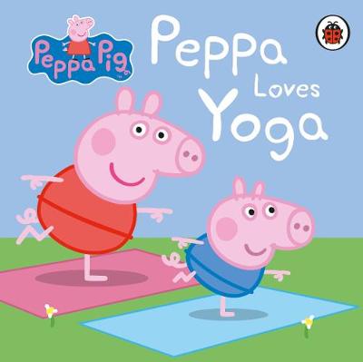 Peppa Pig: Peppa Loves Yoga Children's Book for sale in Pakistan at Chapters online bookstore