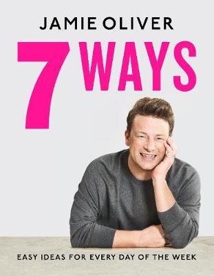 7 Ways Cookbook by Jamie Oliver at Chapters online bookstore in Pakistan