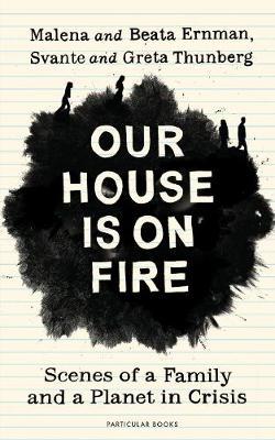 Buy Our House Is on Fire on Chapters Online Bookstore in Pakistan.