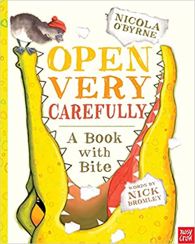 Open Very Carefully: A Book with Bite (Pre-loved Book)