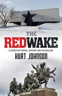 The Red Wake by Kurt Johnson on Chapters online bookstore in Pakistan