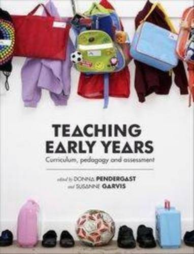 Teaching Early Years: Curriculum, Pedagogy and Assessment