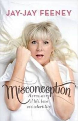 Misconception: A True Story of Life, Love and Infertility