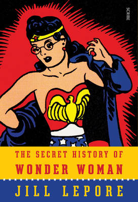 The Secret History Of Wonder Woman - Chapters online bookstore Pakistan