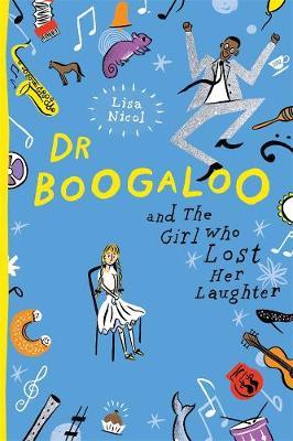 Dr Boogaloo and The Girl Who Lost Her Laughter (Hardcover)