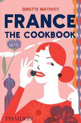 France: The Cookbook (Hardcover)