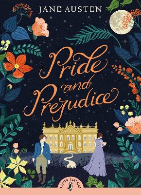 Pride and Prejudice - (Lightly abridged for Puffin Classics)