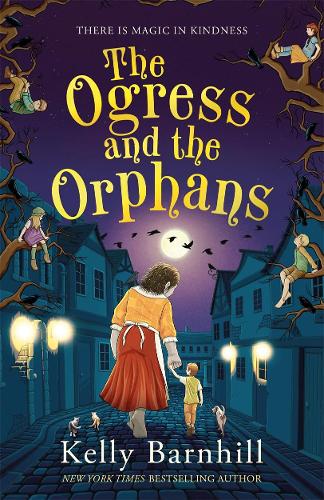 The Ogress and the Orphans (Paperback)